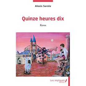 Quinze heures dix