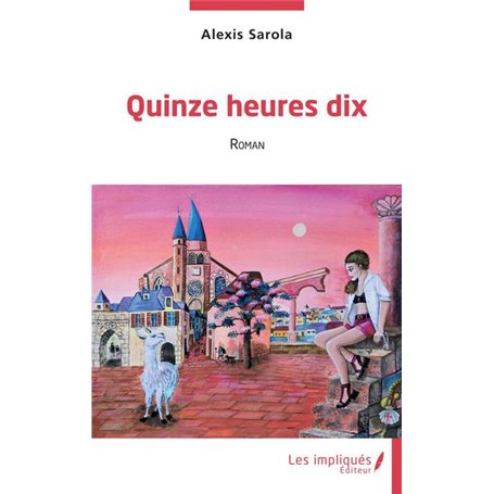 Quinze heures dix