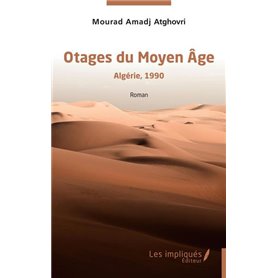 Otages du Moyen Âge - Algérie,1990