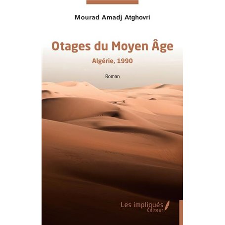 Otages du Moyen Âge - Algérie,1990