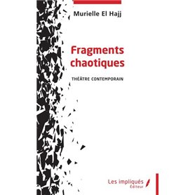 Fragments chaotiques