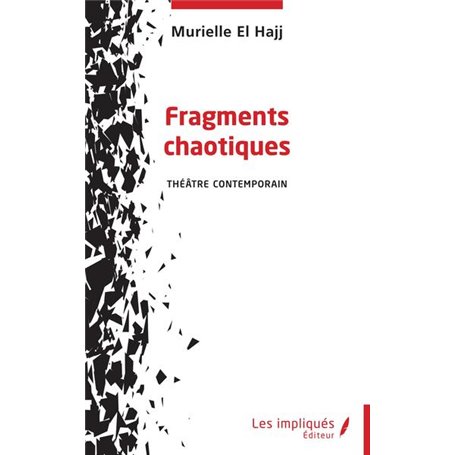 Fragments chaotiques