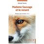 Madame Sauvage et le renard