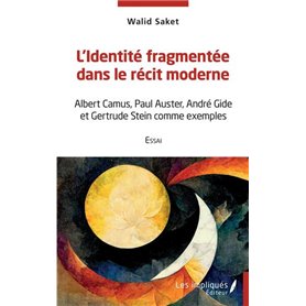 L'identité fragmentée dans le récit moderne