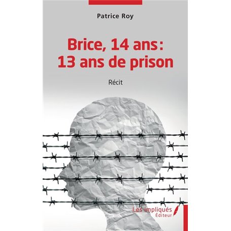 Brice 14 ans 13 ans de prison