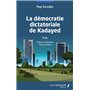 La démocratie dictatoriale de Kayaded