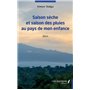 Saison sèche et saison des pluies au pays de mon enfance