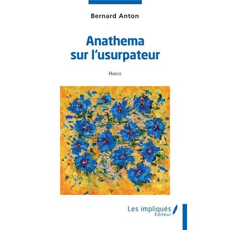 Anathema sur l'usurpateur