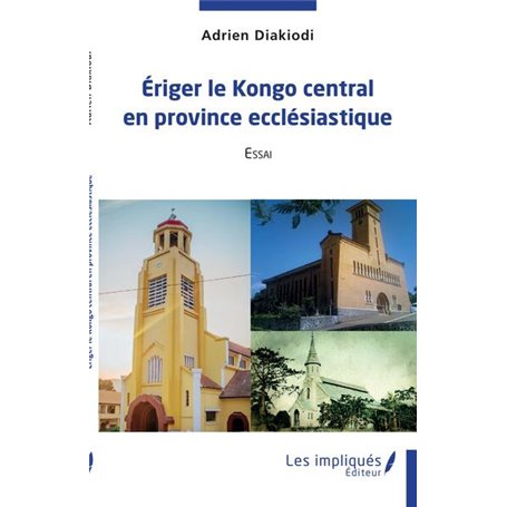 Eriger le Kongo central en province ecclésiastique