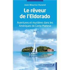 Le rêveur de l'Eldorado