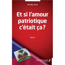 Et si l'amour patriotique c'était ça ?