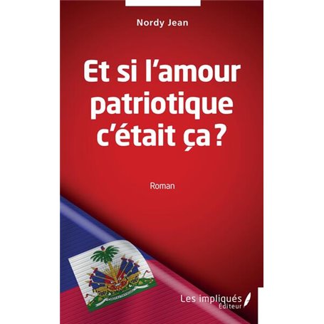 Et si l'amour patriotique c'était ça ?