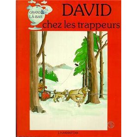 David chez les trappeurs