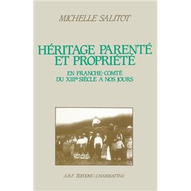 Héritage, parenté et propriété en Franche-Comté, du XIIe siè