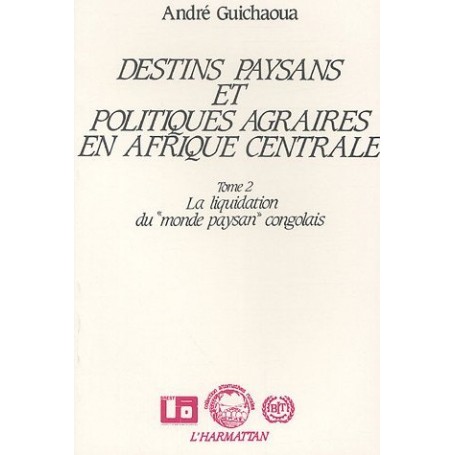 Destins paysans et politiques agraires en Afrique Centrale