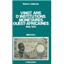 Vingt ans d'institutions monétaires ouest-africaines 1955-1975