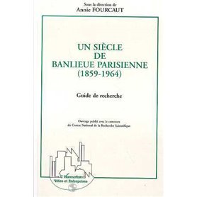 Un siècle de banlieue parisienne