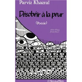 Désobéir à la peur (poèmes)