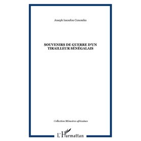 Souvenirs de guerre d'un tirailleur sénégalais