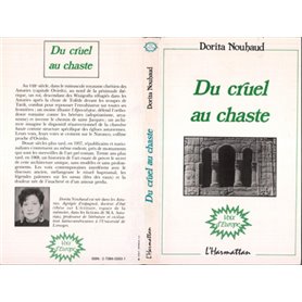 Du cruel au chaste