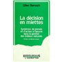 La décision en miettes, système de pensée et d'action à l'oeuvre dans les milieux naturels