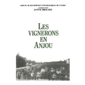 Les vignerons en Anjou (groupe de recherche ethnologique de l'Anjou)