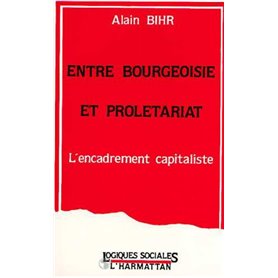 Entre bourgeoisie et prolétariat