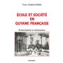 Ecole et société en Guyane française