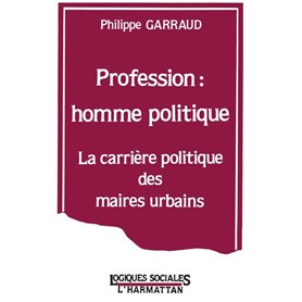 Profession : homme politique