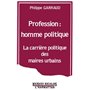 Profession : homme politique