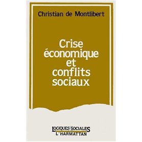 Crise économique et conflits sociaux