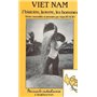 Le Vietnam: l'histoire, la terre, les hommes