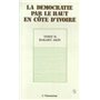 La démocratie par le haut en Côte d'Ivoire