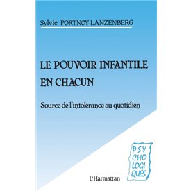 Le pouvoir infantile en chacun