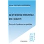 Le pouvoir infantile en chacun