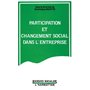 Participation et changement social dans l'entreprise