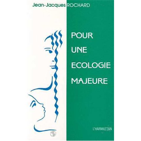 Pour une écologie majeure