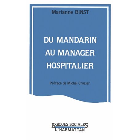 Du mandarin au manager hospitalier