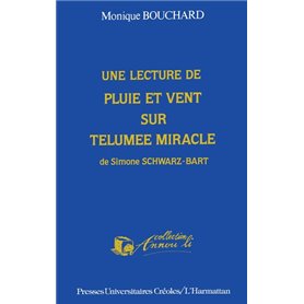 Une lecture de "Pluie et de vent sur Telumée miracle "