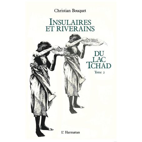 Insulaires et riverains du lac Tchad : une étude géographique