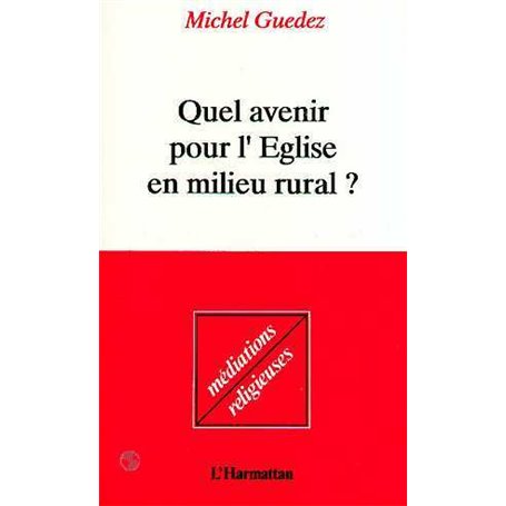 Quel avenir pour l'église en milieu rural