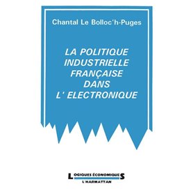 La politique industrielle française dans, l'électronique