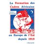 La formation des cadres africains en Europe de l'Est depuis 1918