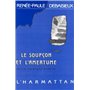 Le soupçon et l'amertume dans le roman grec moderne (1880-1922)