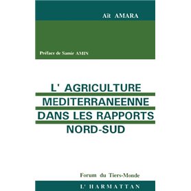 L'agriculture méditerranéenne dans les rapports Nord/Sud