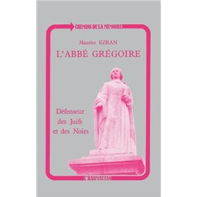 L'abbé Grégoire, défenseur des Juifs et des Noirs