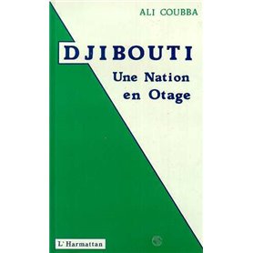 Djibouti : une nation en otage