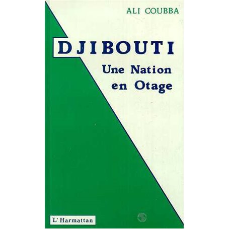 Djibouti : une nation en otage