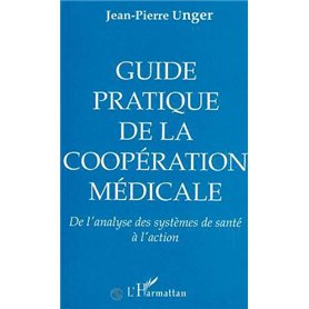 Guide pratique, de la coopération médicale