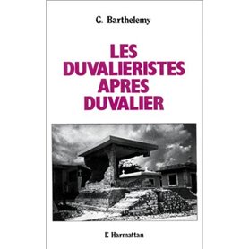 Les duvaliéristes après Duvalier
